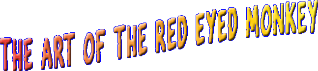 The Art Of The Red Eyed Monkey